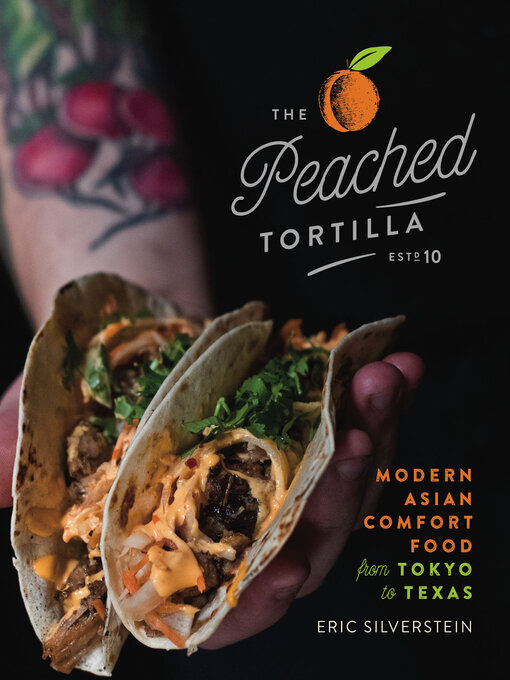 Title details for The Peached Tortilla by Eric Silverstein - Available